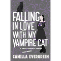Falling in Love with My Vampire Cat: A Sweet Romantic Comedy