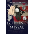 Guiding Missal: Fifty Years. Three Generations of Military Men. One Spirited Prayer Book.