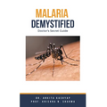Malaria Demystified: Doctor's Secret Guide