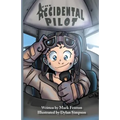 The Accidental Pilot