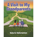 A Visit to My Grandparents