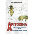 Apitoxina: Del veneno de abejas a la apitoxina de uso médico