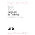 Puissance de l'Enfance: Vygotski Avec Spinoza