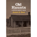 Old Haunts: A Steve Dancy Tale