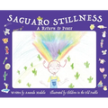 Saguaro Stillness: A Return to Peace