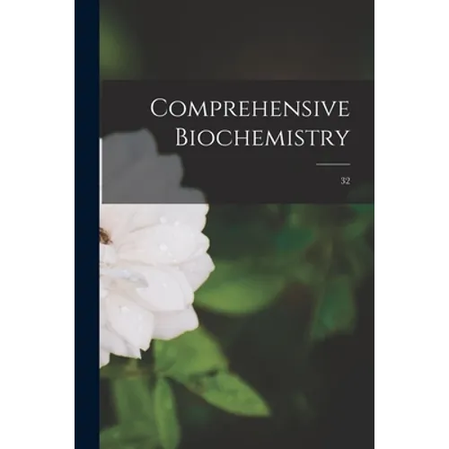 Comprehensive Biochemistry; 32