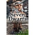 The Seven Dwarfs: An Erotic Fairytale: Adult Fairy Tales ( Fantasy Erotica )