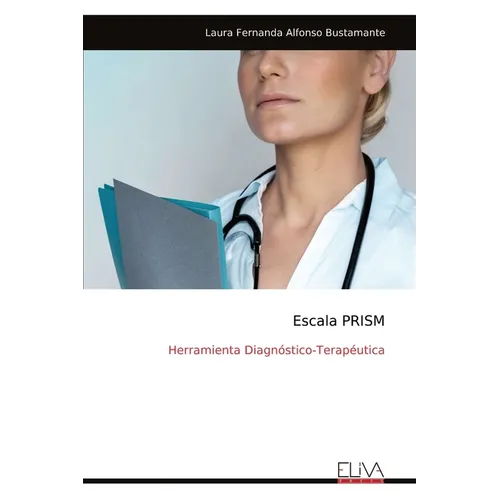 Escala PRISM: Herramienta Diagnóstico-Terapéutica
