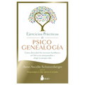 Ejercicios Prácticos de Psicogenealogía