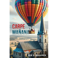 Carpe Manana