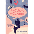The Culture of Cynicism