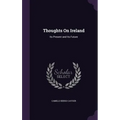 Thoughts On Ireland: Its Present and Its Future