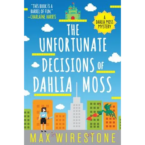 The Unfortunate Decisions of Dahlia Moss