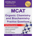 Sterling Test Prep MCAT Organic Chemistry & Biochemistry Practice Questions: High Yield MCAT Practice Questions with Detailed Explanations
