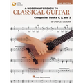A Modern Approach to Classical Guitar: Composite Edition - Includes Books 1, 2, and 3 in One Convenient Volume