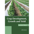 Crop Development, Growth and Yield