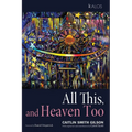 All This, and Heaven Too: A Guide for All Souls