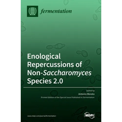 Enological Repercussions of Non-Saccharomyces Species 2.0