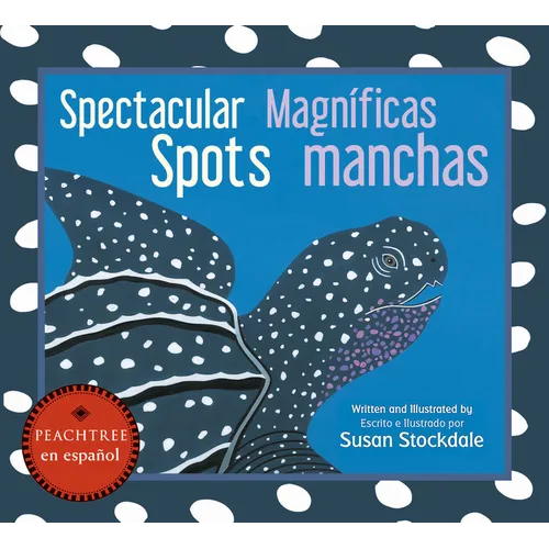 Spectacular Spots / Magníficas Manchas