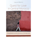 Quest for Love in Central Morocco: Young Women and the Dynamics of Intimate Lives