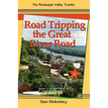 Road Tripping the Great River Road: Volume 1: 18 Trips Along the Upper Mississippi River