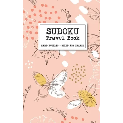 Sudoku Travel Book - Hard Puzzles + Sized for Travel: Sudoku Puzzles Book for Adults