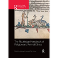 The Routledge Handbook of Religion and Animal Ethics