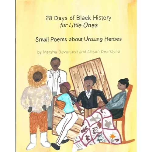 28 Days of Black History for Little Ones: Small Poems about Unsung Heroes