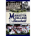 Marietta College Baseball: The Story of the 'Etta Express