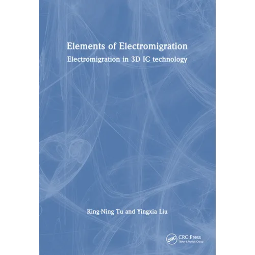 Elements of Electromigration: Electromigration in 3D IC technology