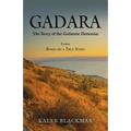 Gadara: The Story of the Gadarene Demoniac