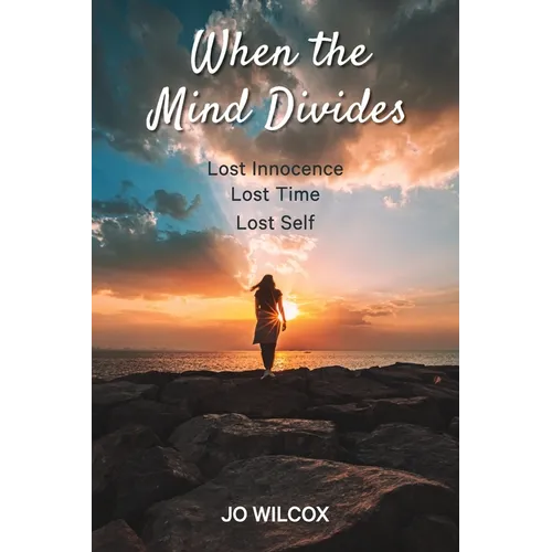 When the mind divides: Lost innocence. Lost time. Lost self.