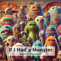 If I Had a Monster: Snuggles, Giggles and Pancakes Delight