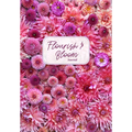 Flourish and Bloom Journal: A Cute Notebook of Buds, Blossoms, and Petals (Journal for Flower and Book Lovers)