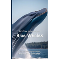 It's Time to Learn about Blue Whales