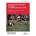 Communautés rurales du Laos: la génération de l'oubli: Peuples ruraux de parler môn-khmer du centre du Laos
