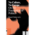 No Culture, No Europe: On the Foundation of Politics