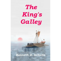 The King's Galley: The Sequel to Magellan's Navigator
