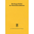 Rechtsgeschichte Im Nationalsozialismus: Beitrage Zur Geschichte Einer Disziplin
