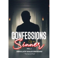 Confessions of a sinner: Volume 1