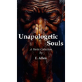 Unapologetic Souls