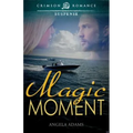 Magic Moment