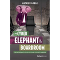 The Cyber-Elephant in the Boardroom: Cyber-Accountability with the Five Pillars of Security Framework
