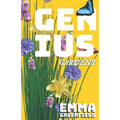 Genius Gardens: The Step-by-Step Beginner's Guide to a Thriving Home Garden