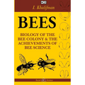 Bees: The Biology of the Bee Colony and the Achievements of Bee Science