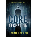 CORE Deception: CORE Series Book One