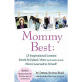 MommyBest: 13 Inspirational Lessons Derek & Dylan's Mom (and maybe yours) Never Learned in School!