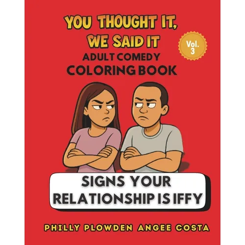 You Thought It, We Said It: Signs Your Relationship is Iffy