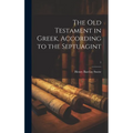 The Old Testament in Greek, according to the Septuagint; 1