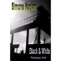 Black & White: Abstract: Photograpy Book